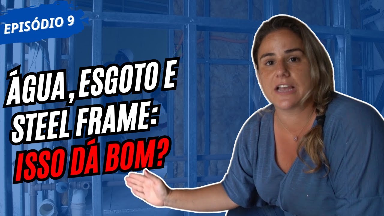 ÁGUA, ESGOTO E STEEL FRAME: ISSO DÁ BOM? - EP. 9 DESAFIO DAMA NA PRAIA